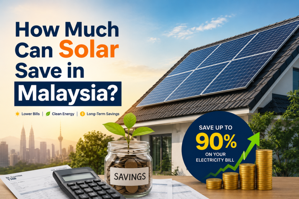 How Much Can SOlar Save in Malaysia