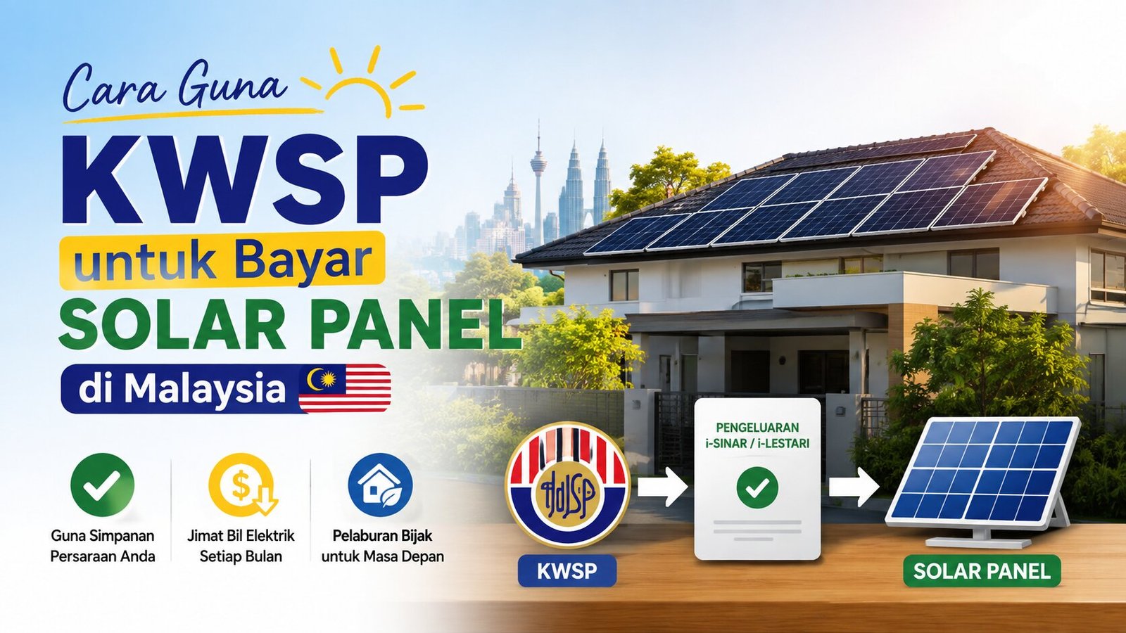 Cara Guna KWSP untuk Bayar Solar Panel di Malaysia