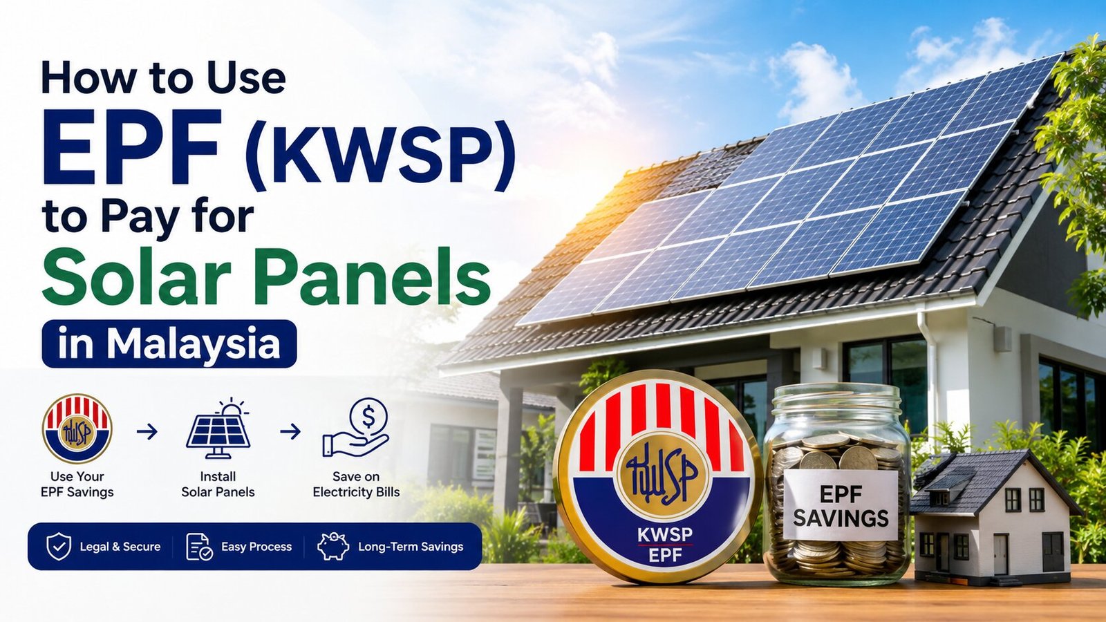 How to Use EPF (KWSP) to Pay for Solar Panels in Malaysia