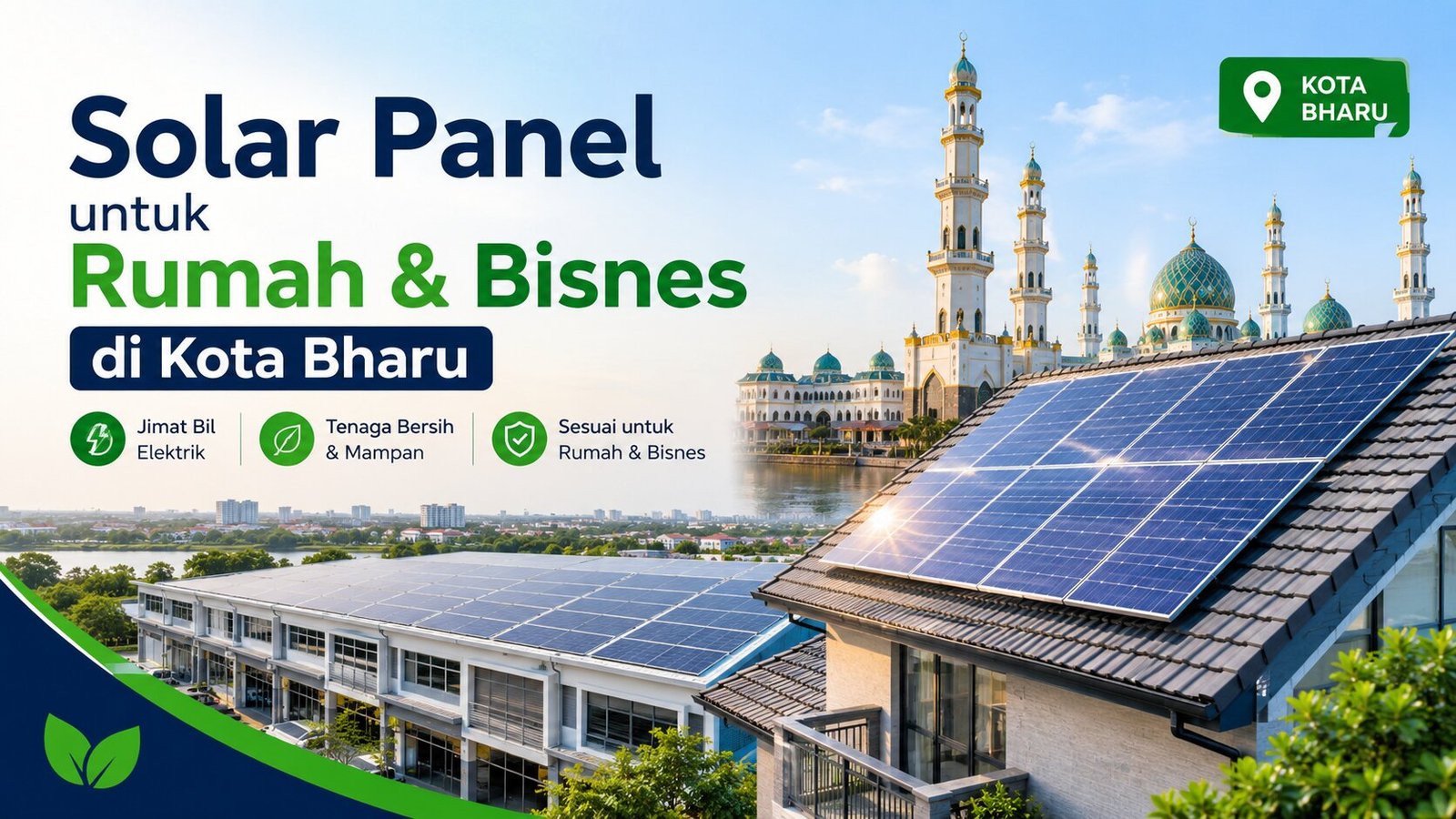 Solar Panel untuk Rumah & Bisnes di Kota Bharu
