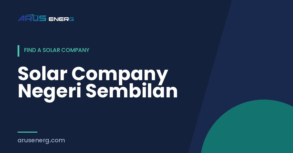 Solar Company Negeri Sembilan
