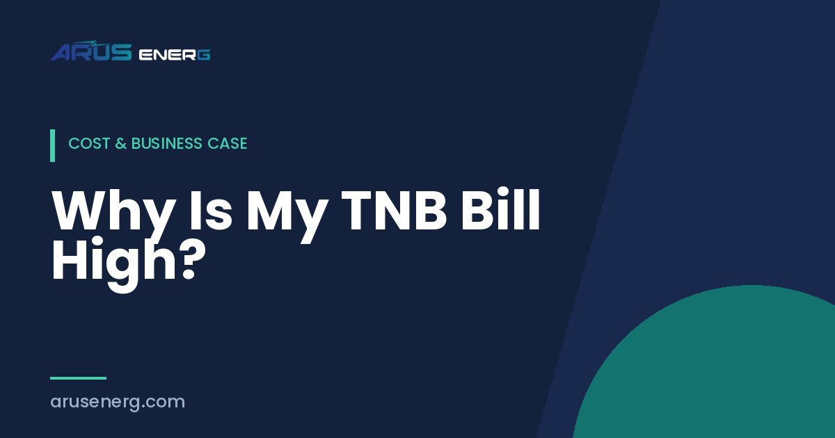 Why Is My TNB Bill High?